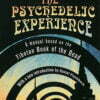 The Psychedelic Experience