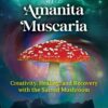 Microdosing with Amanita Muscaria