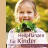 Heilpflanzen fuer Kinder